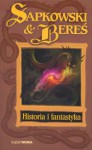 Historia i fantastyka - Stanisław Bereś, Andrzej Sapkowski