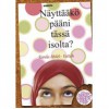 Näyttääkö pääni tässä isolta? - Randa Abdel-Fattah, Sirkka-Liisa Sjöblom