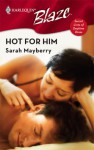 Hot for Him - Sarah Mayberry