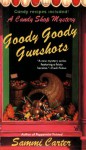 Goody Goody Gunshots - Sammi Carter