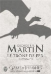 Le Trône de fer l'Intégrale, Tome 3 - George R.R. Martin