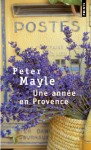 Une année en Provence - Peter Mayle