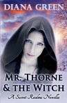 Mr. Thorne & the Witch (Secret Realms) - Diana Green