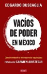 Vacíos de poder en México: El camino de México hacia la seguridad humana (Spanish Edition) - Edgardo Buscaglia