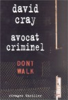 Avocat Criminel - David Cray, Monique Lebailly