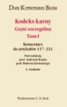 Kodeks karny. Część szczególna. Komentarz do artykułów 117–221. Tom I - Ryszard Stefański, Wojciech Radecki, Janusz Wojciechowski, Marian Flemming, Jarosław Warylewski, Janina Wojciechowska, Robert Zawłocki, Bogusław Michalski, Andrzej Wąsek