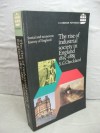 The Rise of Industrial Society in England, 1815-1885 - S. G. Checkland