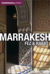 Marrakesh, Fez and Rabat (Cadogan Guides) - Barnaby Rogerson