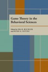 Game Theory in the Behavioral Sciences - Ira R. Buchler, Hugo G. Nutini