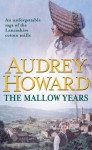 The Mallow Years - Audrey Howard