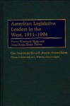 American Legislative Leaders in the West, 1911-1994 - Charles Ritter, Nancy Weatherly Sharp, James Roger Sharp, Gina Petonito, Jon L. Wakelyn, Charles F. Ritter