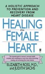 Healing The Female Heart - Elizabeth Ross