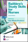 Bailliere's Study Skills for Nurses - Sian Maslin-Prothero