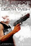 The Seryys Chronicles: Death Wish - Joseph Nicholson, Kristin N. Hamm, Matt Maniscalco