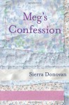 Meg's Confession - Sierra Donovan