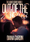 Out of the Ashes - Diana Gardin