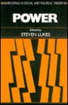 Power (Readings in Social and Political Theory) - Steven Lukes