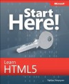 Start Here! Learn HTML5 - Faithe Wempen M.A.