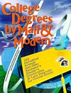 College Degrees by Mail & Modem 1999: 100 Accredited Schools That Offer Bachelor'S, Master'S, Doctorates, and Law Degrees by Home Study (College Degrees By Mail and Internet) - John Bear, Mariah Bear