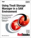 Using Tivoli Storage Manager In A San Environment - IBM Redbooks