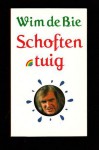 Schoftentuig - Wim de Bie