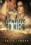 Nowhere to Hide - Louise Lyndon Sibley