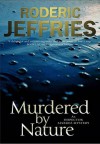 Murdered by Nature - Roderic Jeffries