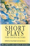 Short Plays for Young Actors - Craig Slaight