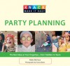 Knack Party Planning: The Best Ideas at Your Fingertips--from Toddlers to Teens - Robin Mcclure, Susana Bates