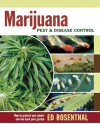 Marijuana Pest and Disease Control: How to Protect Your Plants and Win Back Your Garden - Ed Rosenthal, Kathy Imbriani