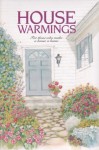 Housewarmings: For Those Who Make a House a Home - Patricia Sprinkle