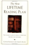 The New Lifetime Reading Plan: The Classical Guide to World Literature, Revised and Expanded - 'Clifton Fadiman', 'John S. Major'