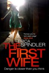 The First Wife - Erica Spindler