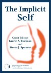 The Implicit Self: A Special Issue of Self and Identity - Laurie A. Rudman, Steven J. Spencer