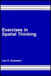 Exercises in Spatial Thinking: Case Studies of Regional Development Issues - Leo H. Klaassen