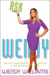 Ask Wendy - Wendy Williams