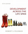 Development Across the Life Span Value Package (Includes Observation CD for Development Across the Life Span) - Robert S. Feldman