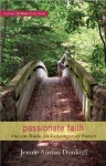 Passionate Faith: Ancient Truths for Contemporary Women - Jennie Afman Dimkoff