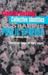 Constructing Collective Identities and Shaping Public Spheres: Latin American Paths - Luis Roniger, Sznajder Roninger