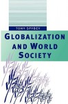 Globalization and World Society - Tony Spybey