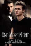 One More Night (Rags and Riches Book 3) - Karissa Ariel, E.M. Leya, Sara York