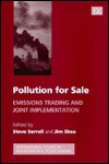 Pollution for Sale: Emissions Trading and Joint Implementation - Steve Sorrell