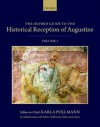 The Oxford Guide to the Historical Reception of Augustine - Karla Pollmann, Willemien Otten