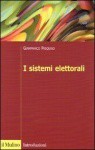 I sistemi elettorali - Gianfranco Pasquino