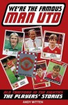 We're the Famous Man United: Old Trafford in the 80s - Andy Mitten