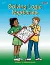 Solving Logic Mysteries, Grades 3-5 - Rebecca Stark, Karen Birchak