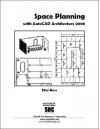 Space Planning with AutoCAD Architecture 2008 - Elise Moss