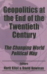 Geopolitics at the End of the Twentieth Century: The Changing World Political Map - Nurit Kliot