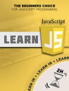 JavaScript: Learn JavaScript in Two Hours: The Beginners Choice For Learning JavaScript (Javascript, Javascript For Beginners) - Simon Bedford, Javascript