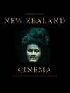 New Zealand Cinema: Interpreting the Past - Alistair Fox, Hilary Radner, Barry Keith Grant